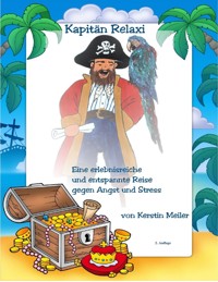 Kapitän Relaxi-Fantasieresien mit Autogenem Training - Kerstin Meiler - E-Book