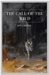 The Call of the Wild - Jack London - E-Book