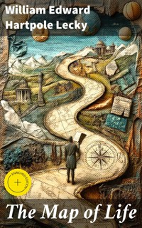The Map of Life - William Edward Hartpole Lecky - E-Book