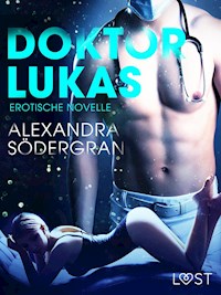 Doktor Lukas: Erotische Novelle - Alexandra Södergran - E-Book