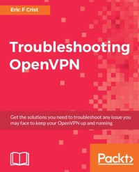 Troubleshooting OpenVPN - Eric F Crist - E-Book