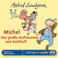 Michel. Das große Aufräumen von Katthult - Astrid Lindgren - Hörbuch