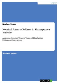 Nominal Forms of Address in Shakespeare's 'Othello' - Nadine Stuke - E-Book
