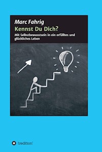 Kennst Du Dich? - Marc Fahrig - E-Book