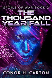 The Thousand Year Fall - Conor H. Carton - E-Book