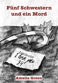 Fünf Schwestern und ein Mord - Amelia Green - E-Book