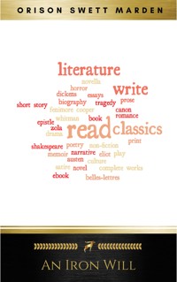 An Iron Will - Orison Swett Marden - E-Book