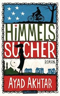 Himmelssucher - Ayad Akhtar - E-Book