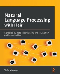 Natural Language Processing with Flair - Tadej Magajna - E-Book
