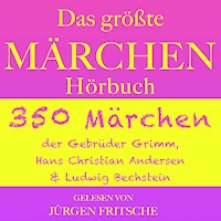 Das größte Märchen Hörbuch - Hans Christian Andersen - Hörbuch