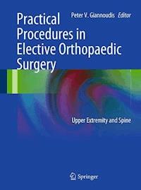 Practical Procedures in Elective Orthopedic Surgery -  - E-Book