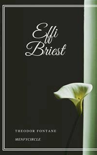 Effi Briest - Theodor Fontane - E-Book