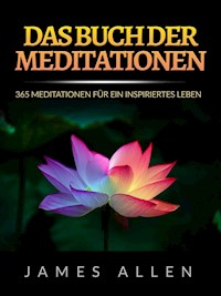 Das Buch der Meditationen (Übersetzt) - James Allen - E-Book