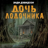 Дочь лодочника - Энди Дэвидсон - Hörbuch