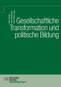 Gesellschaftliche Transformation und politische Bildung -  - E-Book