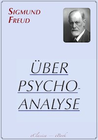 Sigmund Freud: Über Psychoanalyse - Sigmund Freud - E-Book