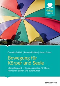 Bewegung für Körper und Seele - Cornelia Schlick - E-Book