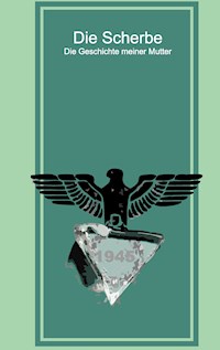 Die Scherbe - Winfried Brandt - E-Book