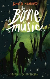 Bone Music - David Almond - E-Book