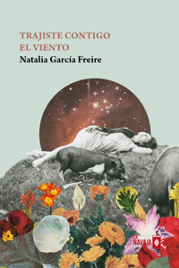 Trajiste contigo el viento - Natalia García Freire - E-Book