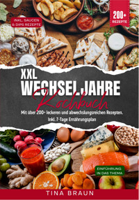 XXL Wechseljahre Kochbuch - Tina Braun - E-Book
