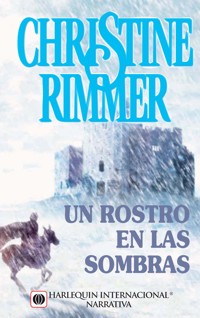 Un rostro en las sombras - Christine Rimmer - E-Book