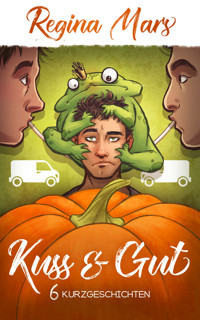 Kuss & Gut - Regina Mars - E-Book