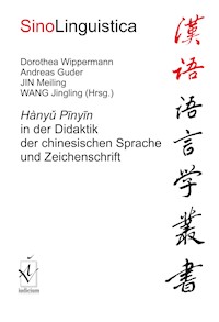 Hanyu Pinyin in der Didaktik der chinesischen Sprache und Zeichenschrift -  - E-Book