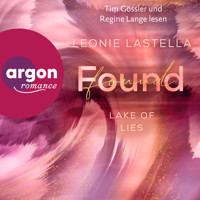 Found - Lake of Lies, Band 2 (Ungekürzte Lesung) - Leonie Lastella - Hörbuch