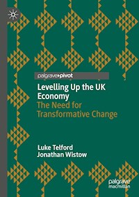 Levelling Up the UK Economy - Luke Telford - E-Book