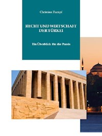 Recht und Wirtschaft der Türkei - Dr. Christian Rumpf - E-Book
