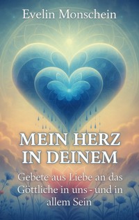 Mein Herz in deinem - Evelin Monschein - E-Book