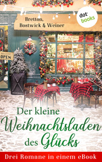 Der kleine Weihnachtsladen des Glücks - BARBARA BRETTON - E-Book