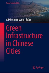 Green Infrastructure in Chinese Cities -  - E-Book