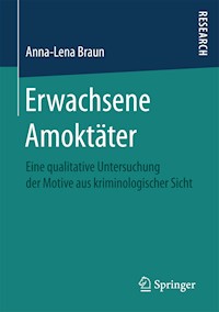 Erwachsene Amoktäter - Anna-Lena Braun - E-Book