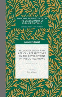 Middle Eastern and African Perspectives on the Development of Public Relations -  - E-Book