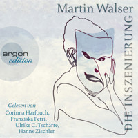 Die Inszenierung (Ungekürzte Fassung) - Martin Walser - Hörbuch