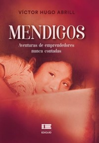Mendigos - Victor Hugo Abrill Armas - E-Book
