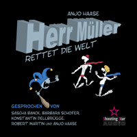 Herr Müller rettet die Welt - Anjo Haase - Hörbuch
