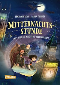 Mitternachtsstunde 3: Emily und die magische Weltengrenze - Laura Trinder und Benjamin Read »Trindles & Read« - E-Book