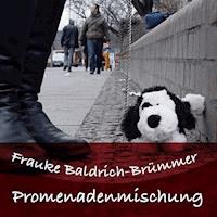 Promenadenmischung - Auf den Slam gekommen - Frauke Baldrich-Brümmer - Hörbuch