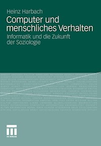 Computer und menschliches Verhalten - Heinz Harbach - E-Book