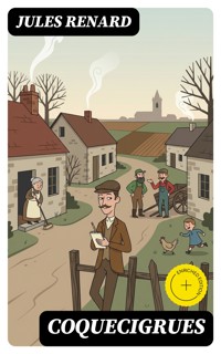 Coquecigrues - Jules Renard - E-Book