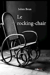 Le rocking-chair - Julien Brun - E-Book