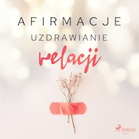 Afirmacje – Uzdrawianie relacji - Maxx-audio - Hörbuch