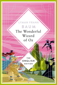 Baum - The Wizard of Oz. English Edition - Lyman Frank Baum - E-Book