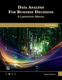 Data Analysis for Business Decisions - Andres Fortino - E-Book