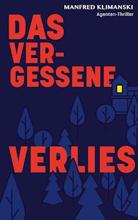 Das vergessene Verlies - Manfred Klimanski - E-Book
