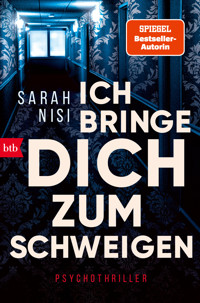 Ich bringe dich zum Schweigen - Sarah Nisi - E-Book
