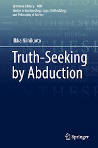 Truth-Seeking by Abduction - Ilkka Niiniluoto - E-Book